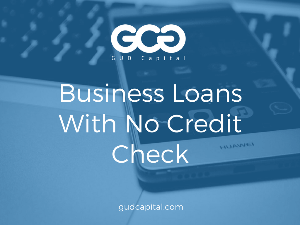 business loan no credit check