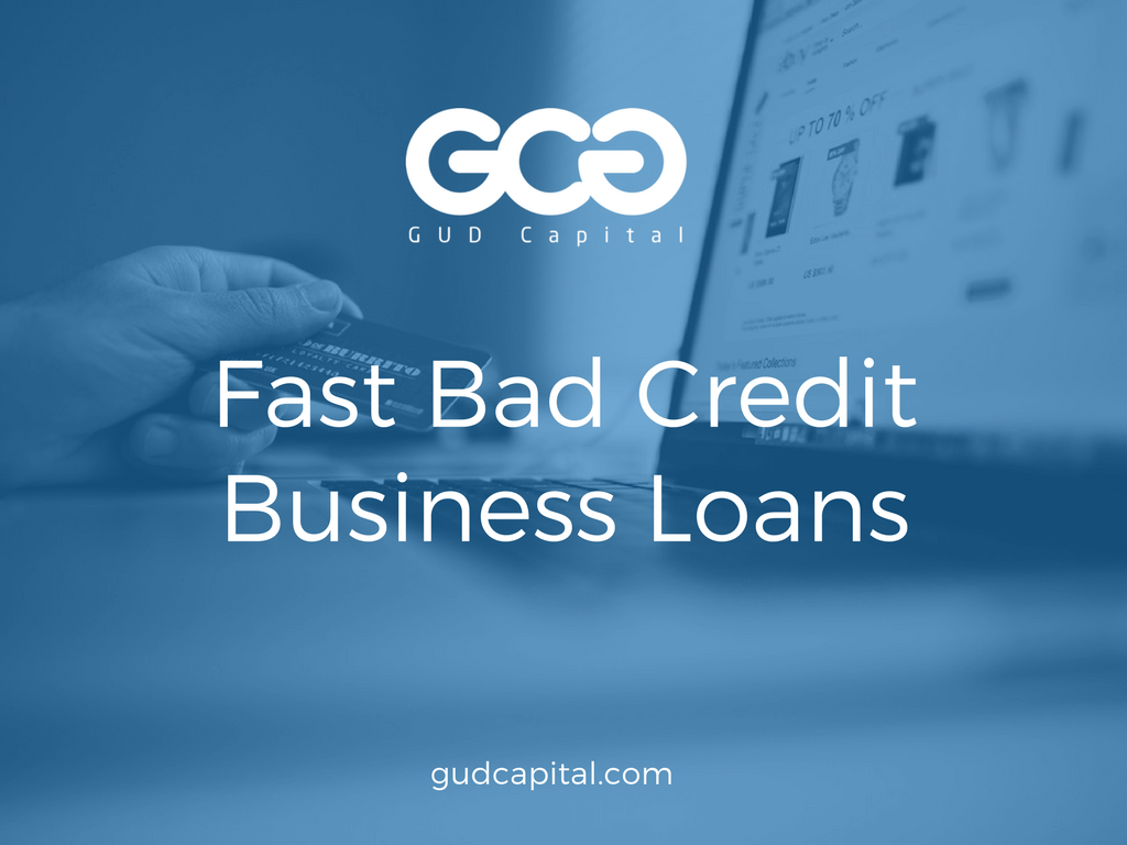 fast business loans bad credit