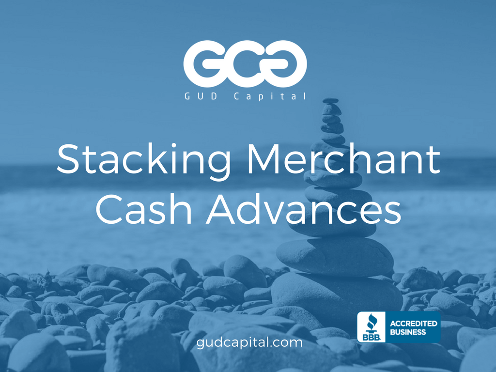 stacking merchant cash advances