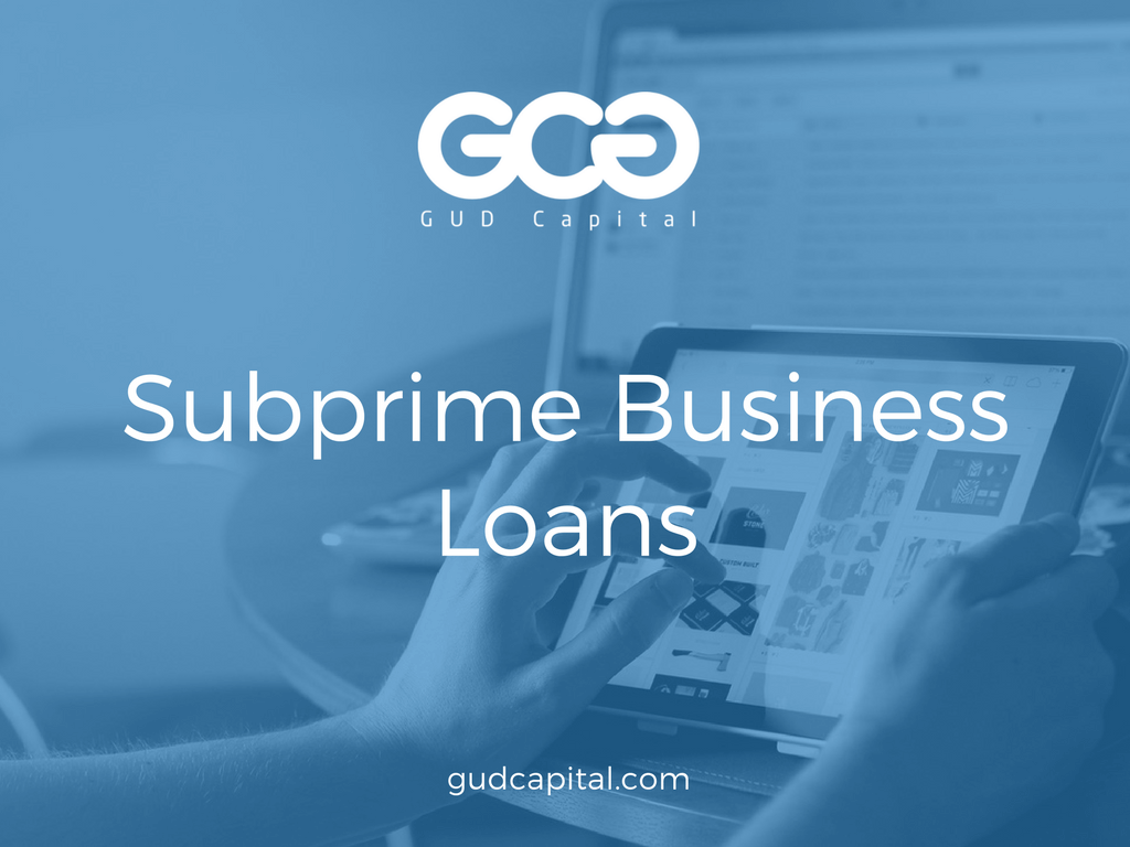 subprime business loans